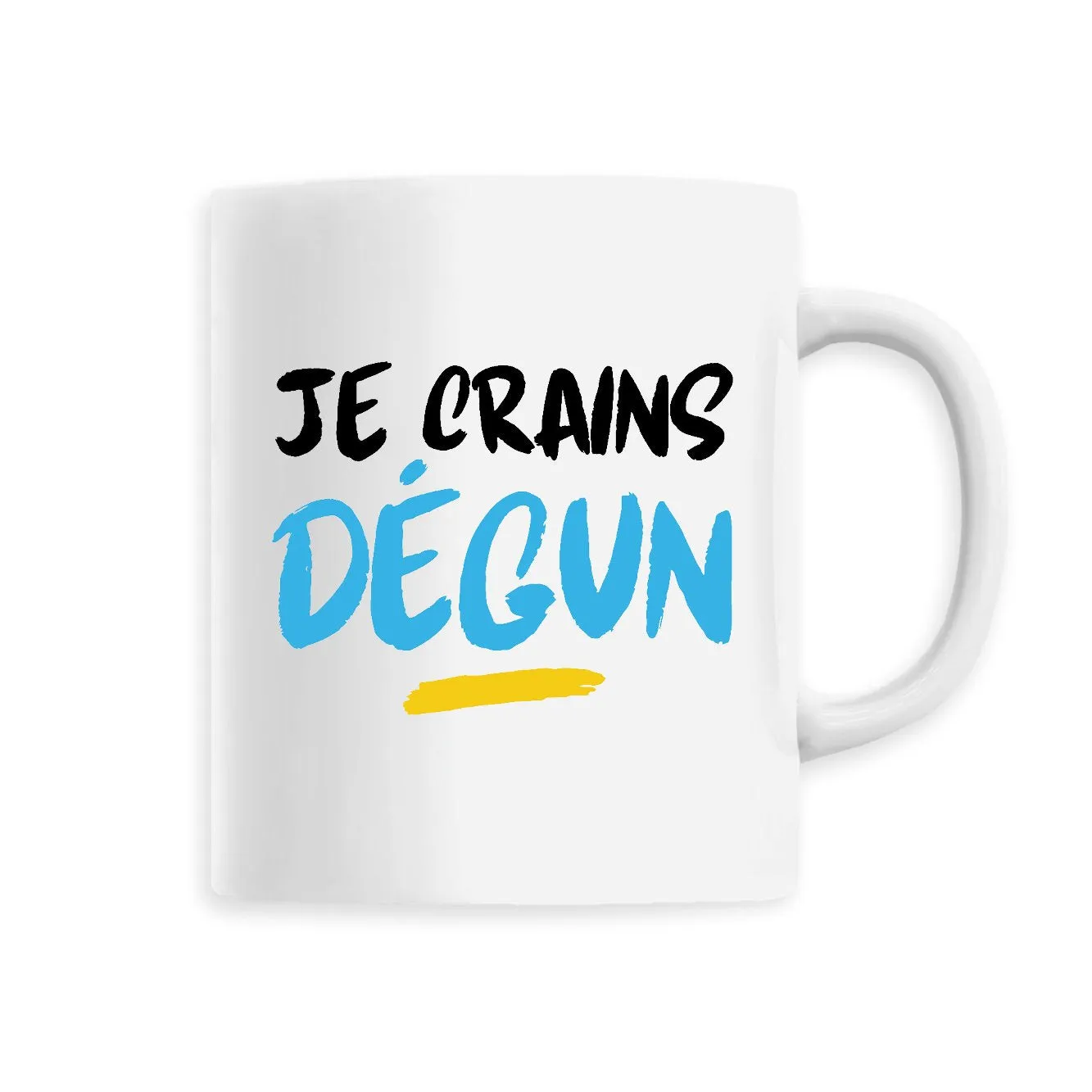 Mug Je crains dégun