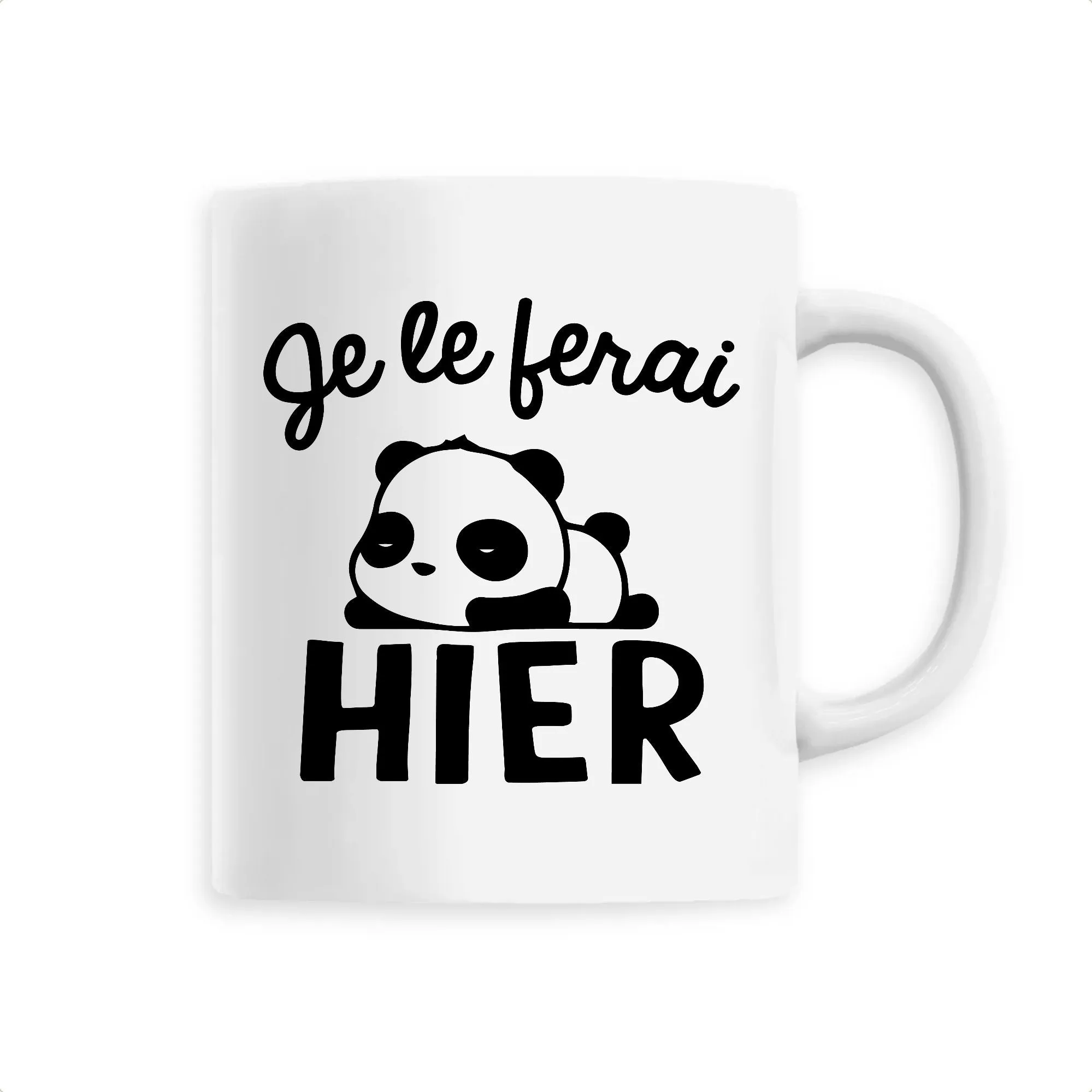 Mug Je le ferai hier