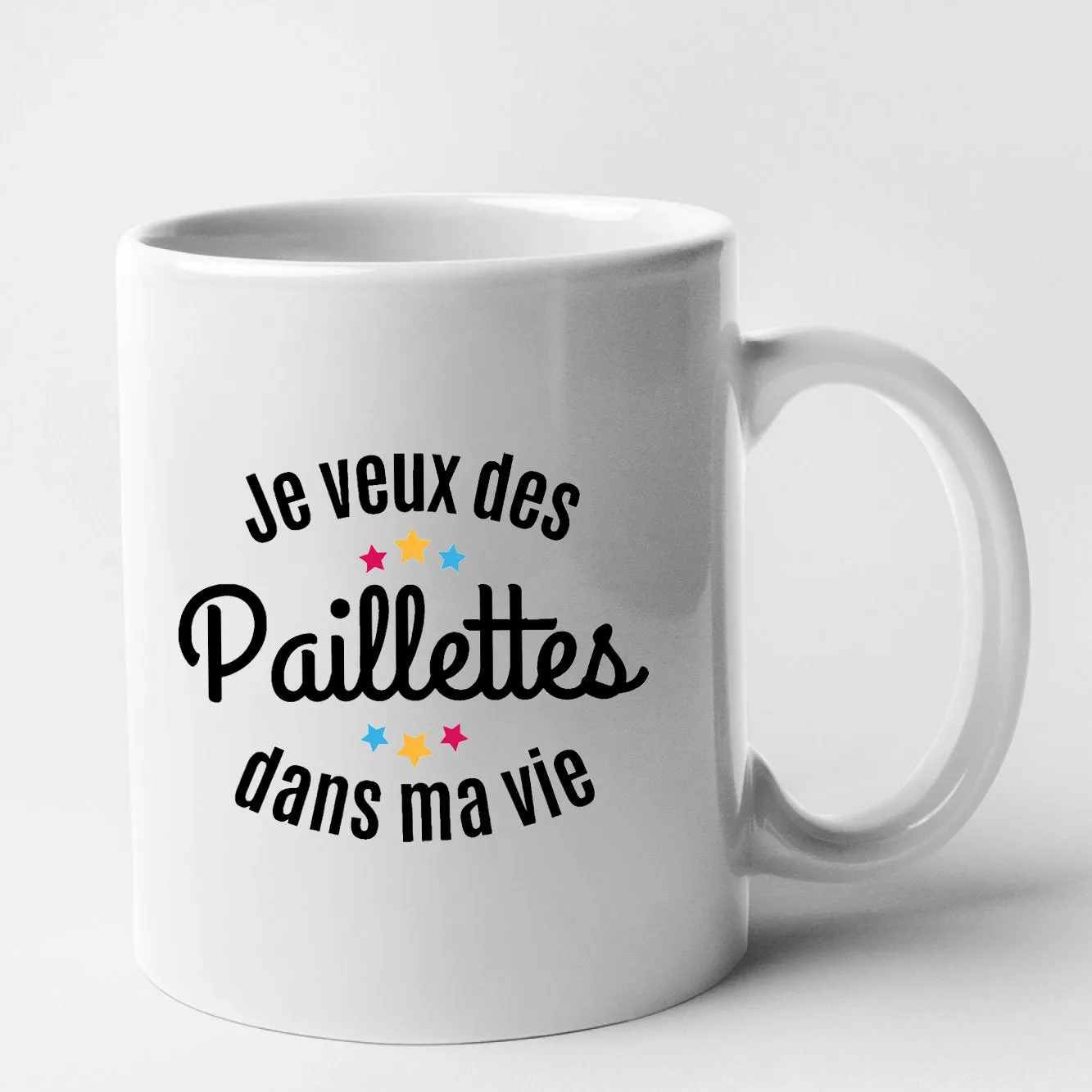 Mug Je veux des paillettes dans ma vie