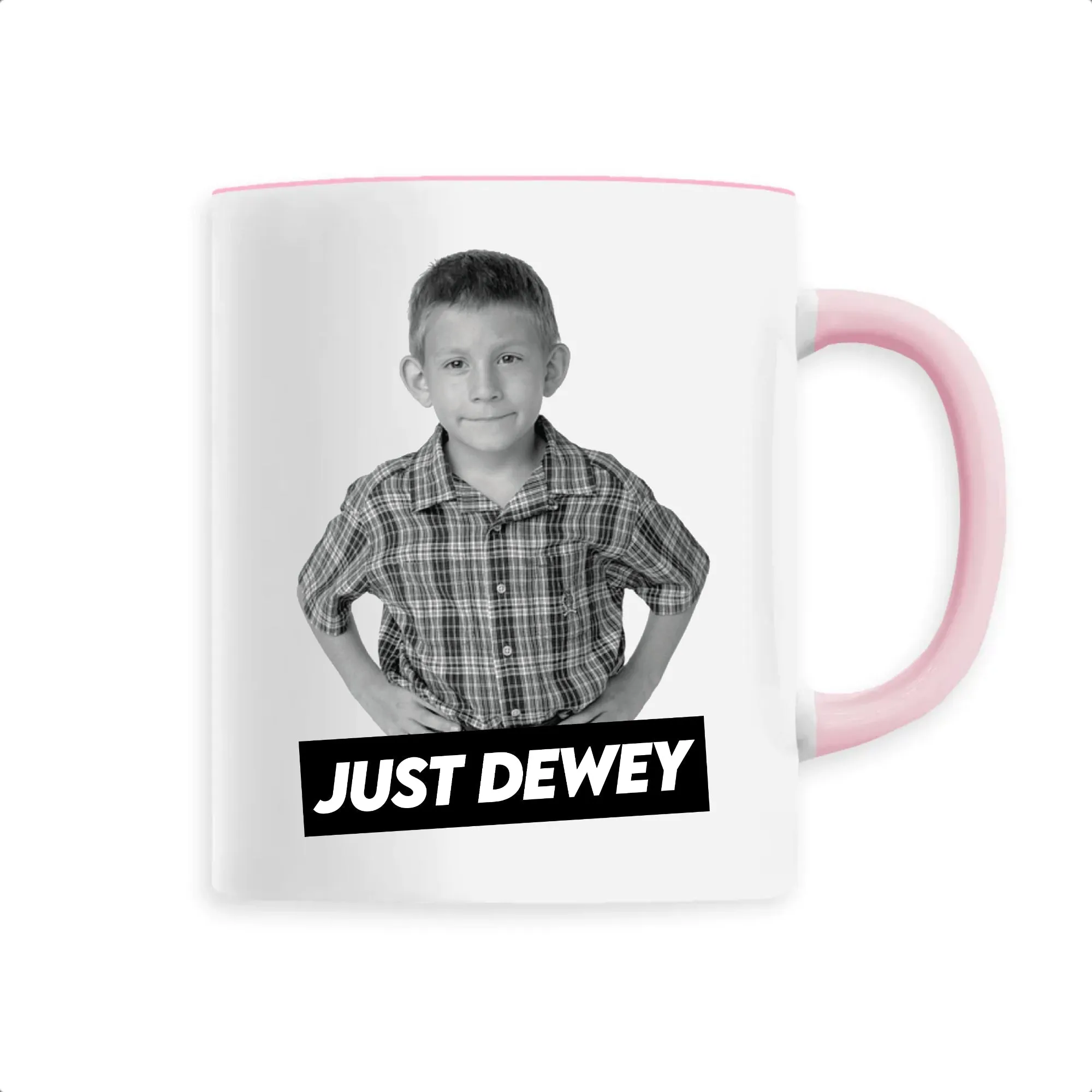 Mug Just Dewey