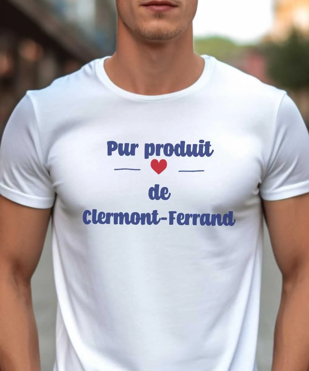 T-Shirt Pur produit de Clermont-Ferrand