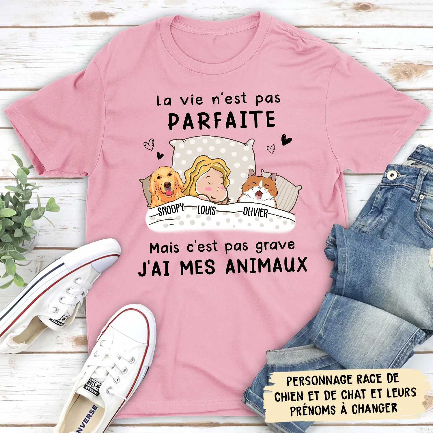 T-shirt Unisex Personnalisé - La Vie N‘Est Pas Parfaite, J’ai Mes Animaux