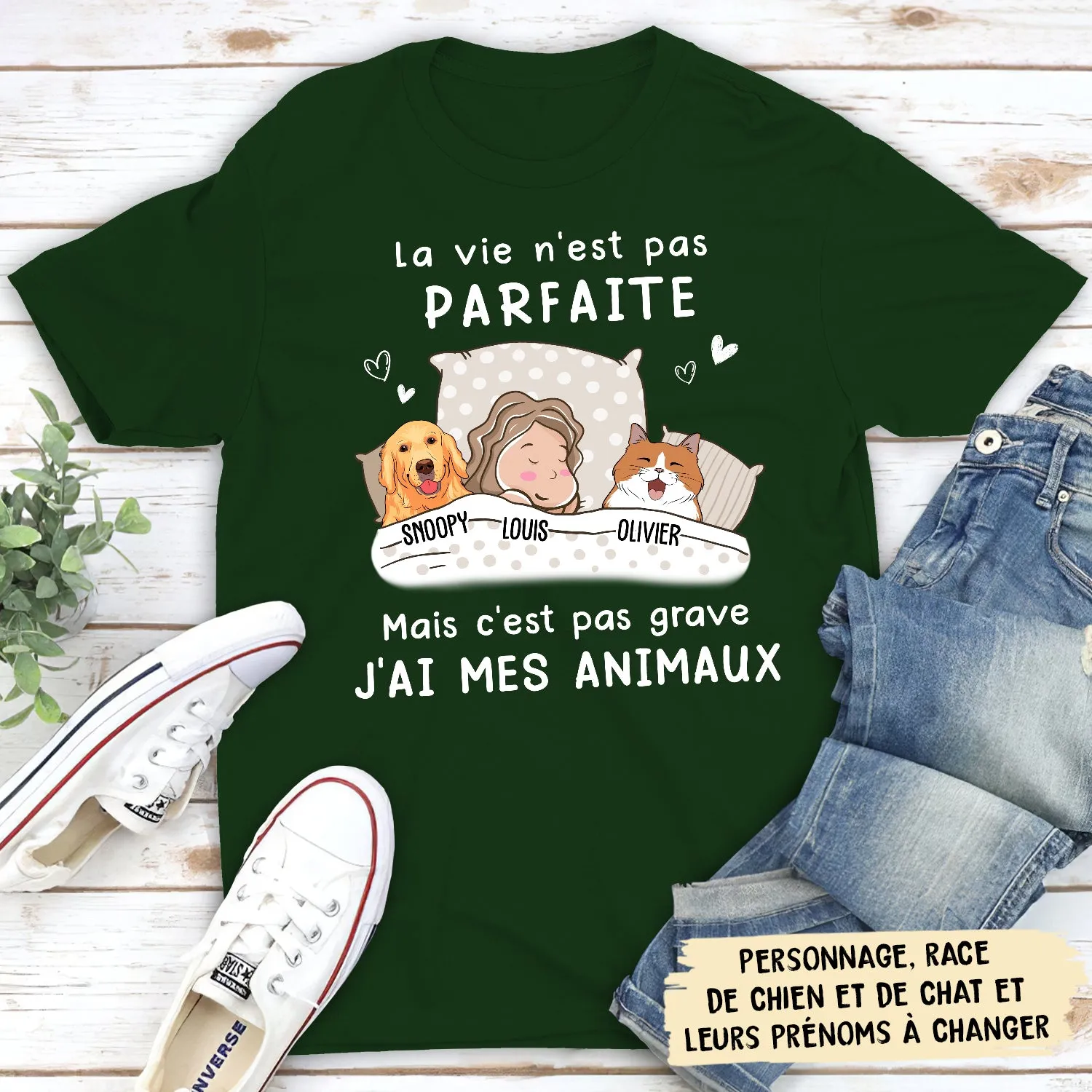 T-shirt Unisex Personnalisé - La Vie N‘Est Pas Parfaite, J’ai Mes Animaux