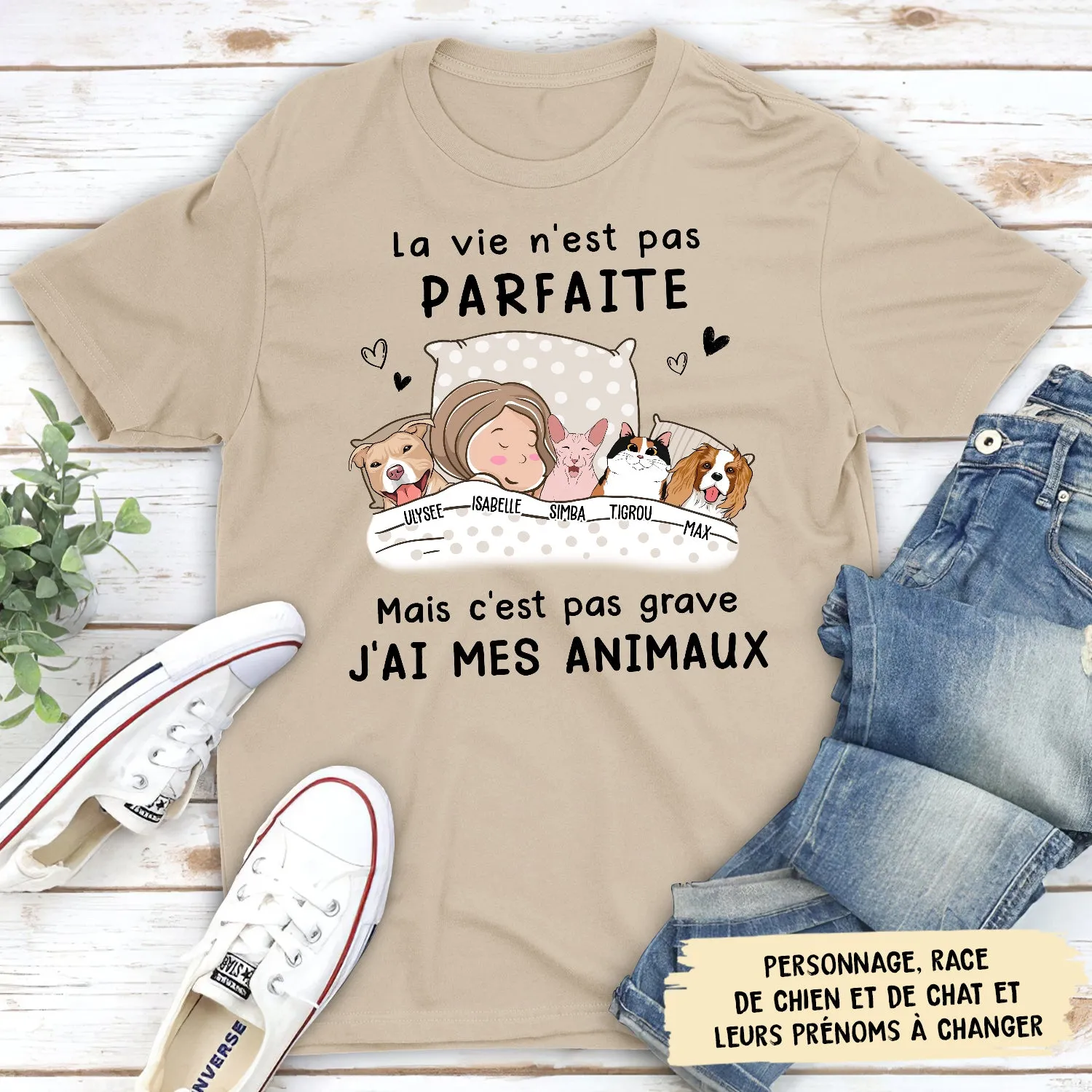 T-shirt Unisex Personnalisé - La Vie N‘Est Pas Parfaite, J’ai Mes Animaux