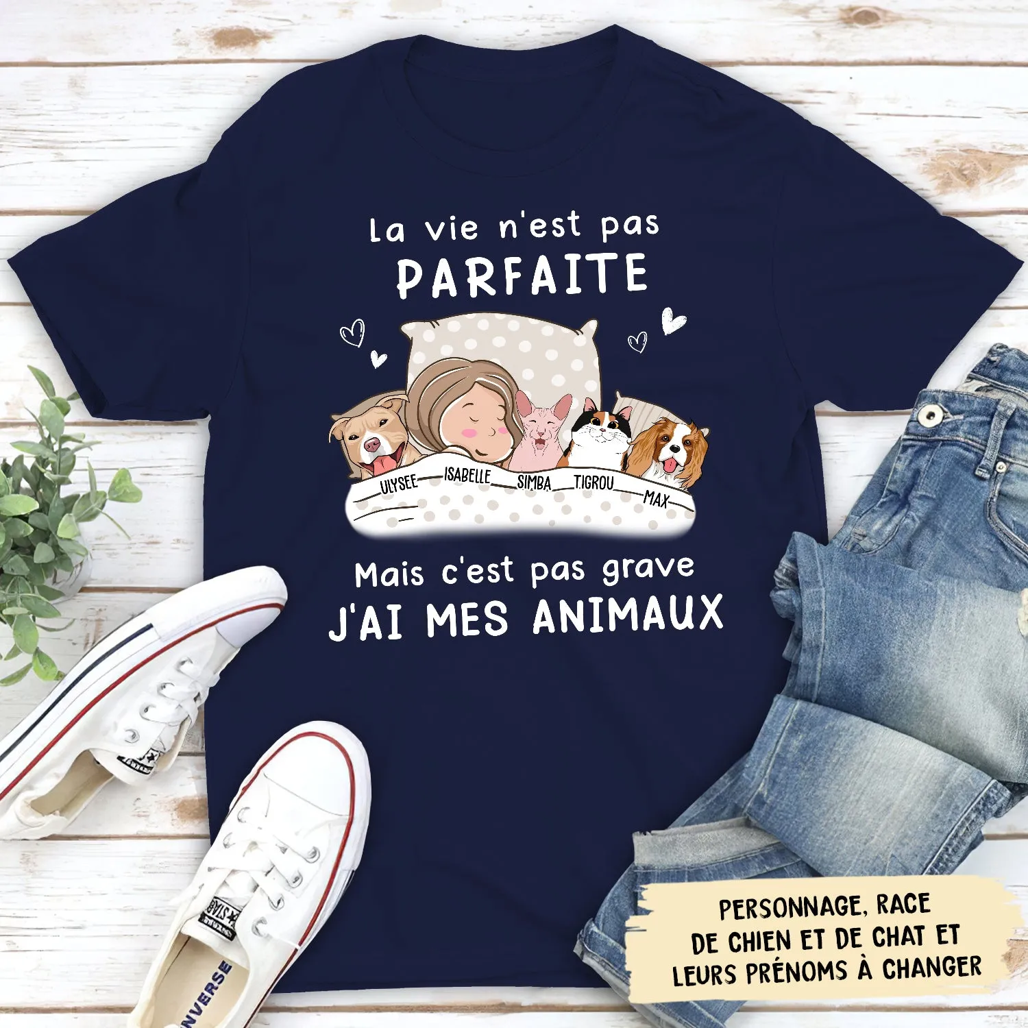 T-shirt Unisex Personnalisé - La Vie N‘Est Pas Parfaite, J’ai Mes Animaux