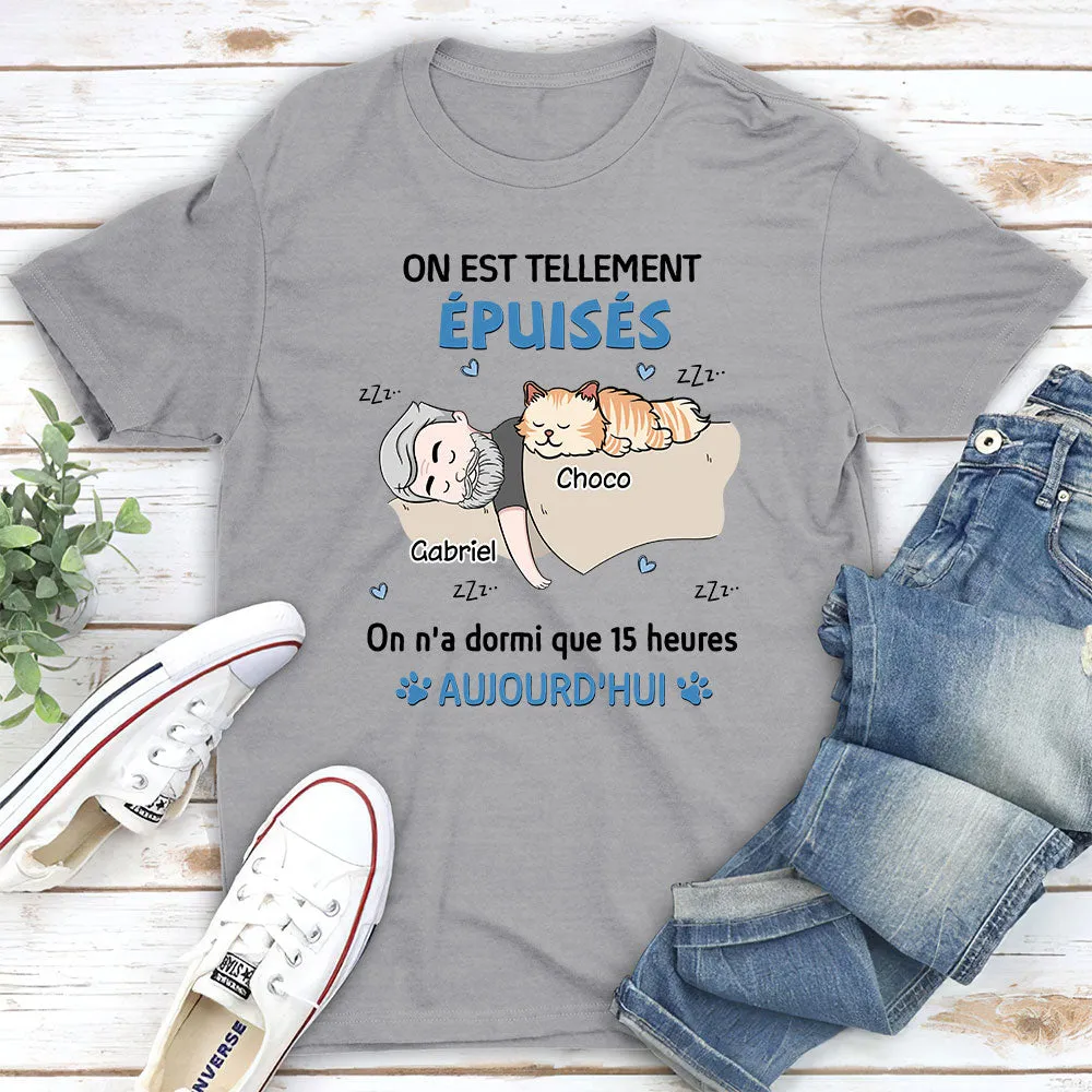 T-shirt Unisex Personnalisé - On Est Tellement Épuisés