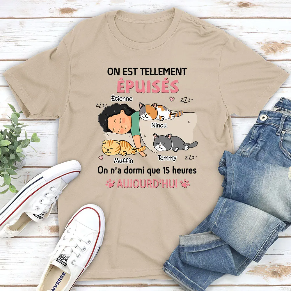 T-shirt Unisex Personnalisé - On Est Tellement Épuisés