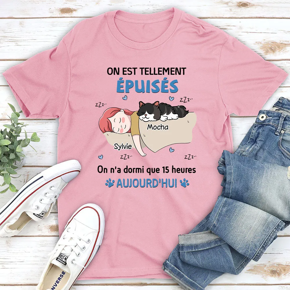 T-shirt Unisex Personnalisé - On Est Tellement Épuisés