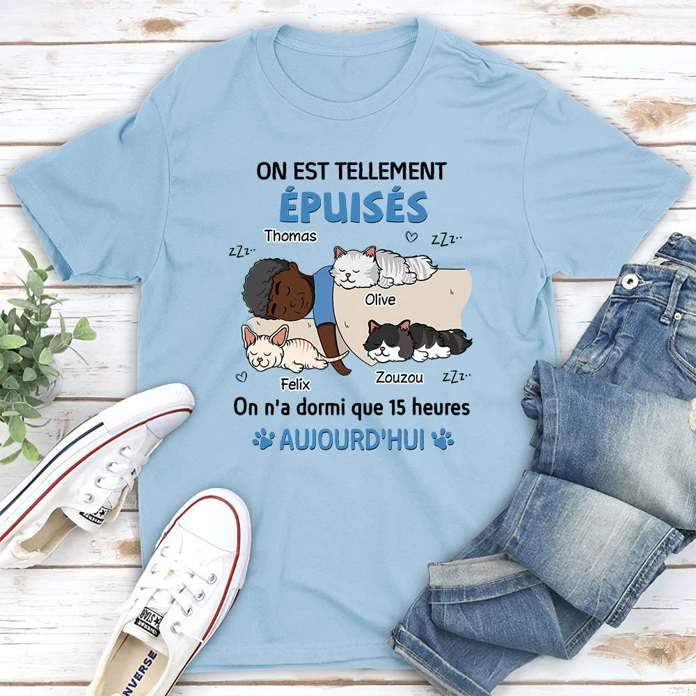 T-shirt Unisex Personnalisé - On Est Tellement Épuisés